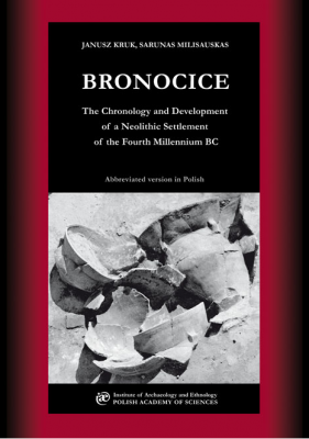 Bronocice The Chronology and Development of a Neolithic Settlement of the Fourth Millennium BC