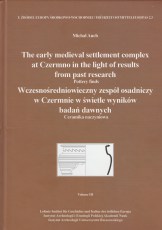 Wczesnośredniowieczny zespół osadniczy w Czermnie w świetle wyników badań dawnych T. 3