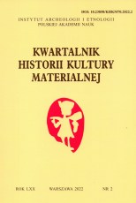 Kwartalnik Historii Kultury Materialnej 70/2 2022