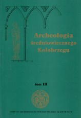 Archeologia średniowiecznego Kołobrzegu t III
